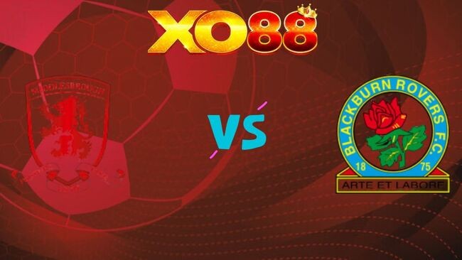 XO88 Nhận định soi kèo Middlesbrough vs Blackburn Rovers, 22h00 ngày 26/12/2025