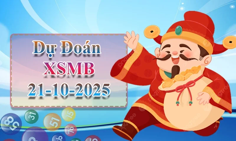XO88 Dự đoán XSMB ngày 21/10 - Dự đoán XSMB hôm nay
