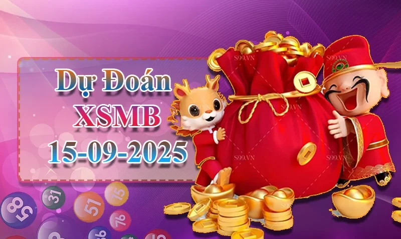 XO88 Dự đoán XSMB ngày 15/09 - Dự đoán XSMB hôm nay