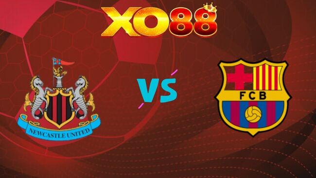 XO88 Nhận định soi kèo Newcastle United vs Barcelona, 03h00 ngày 11/03/2026