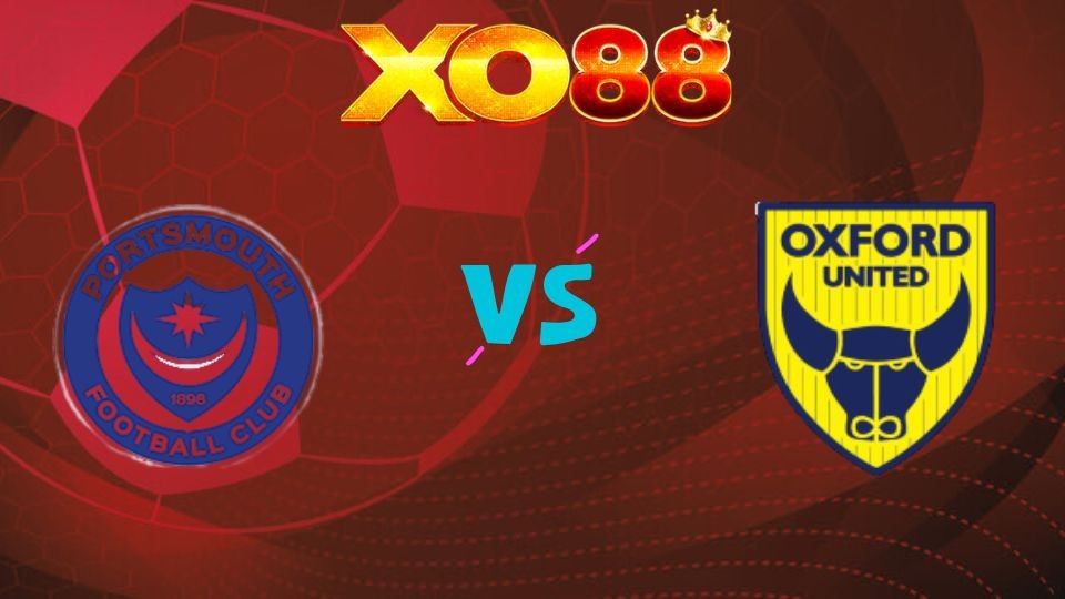 XO88 Nhận định soi kèo Portsmouth vs Oxford United, 18h30 ngày 06/04/2026