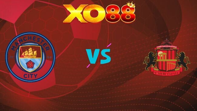 XO88 Nhận định soi kèo Man City vs Sunderland, 22h00 ngày 06/12/2025