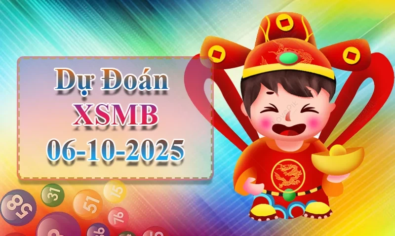XO88 Dự đoán XSMB ngày 06/10 - Dự đoán XSMB hôm nay