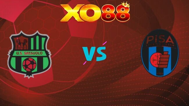 XO88 Nhận định soi kèo Sassuolo vs Pisa, 02h45 ngày 25/11/2025