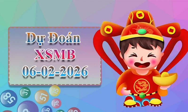 XO88 Dự đoán XSMB ngày 06/02 - Dự đoán XSMB hôm nay