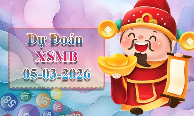 XO88 Dự đoán XSMB ngày 05/03 - Dự đoán XSMB hôm nay