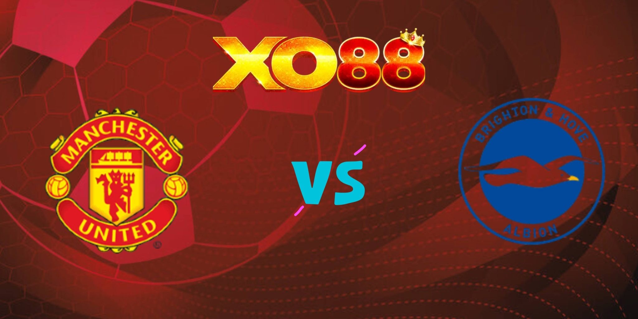 XO88 Nhận định soi kèo Man United vs Brighton, 23h30 ngày 25/10/2025